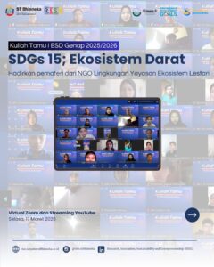 Kuliah Tamu ESD Series 3 Angkat Isu SDGs 15: Membangun Kesadaran Generasi Muda terhadap Ekosistem Darat