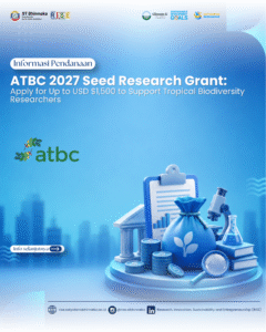 ATBC 2027 Seed Research Grant: Program Hibah Penelitian Biologi Tropis dan Konservasi